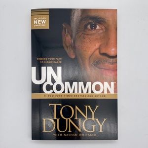 LAST CHANCE: UNCOMMON Finding Your Path To Significance Book by Tony Dungy